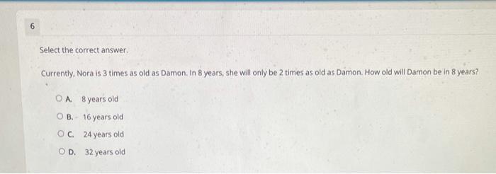 Currently nora is 3 times as old as damon