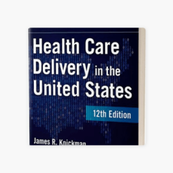 Jonas & kovner's health care delivery in the united states