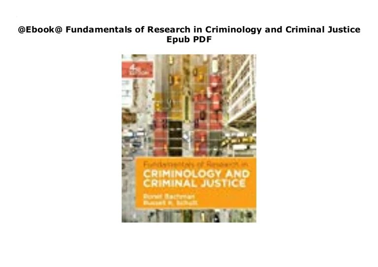 Fundamentals of research in criminology and criminal justice