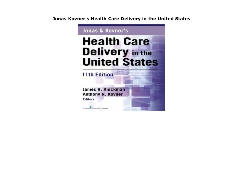 Jonas & kovner's health care delivery in the united states